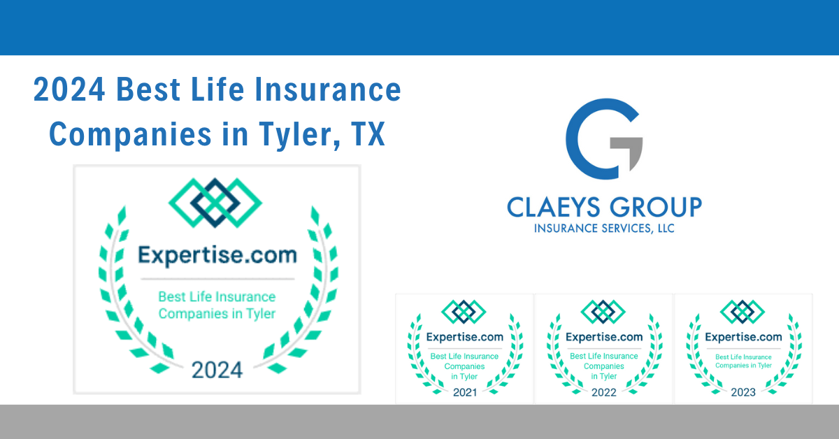 Claeys Group Insurance Services Named to 2024 Best Life Insurance Companies in Tyler, TX by Expertise.com